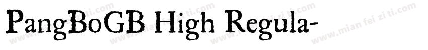 PangBoGB High Regula字体转换